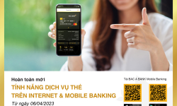 BAC A BANK cập nhật tính năng dịch vụ thẻ trên Internet và Mobile Banking