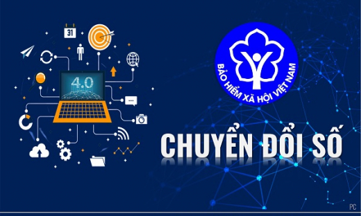 Chuyển đổi số toàn diện, nâng cao chất lượng phục vụ người tham gia chính sách BHXH, BHYT, BHTN